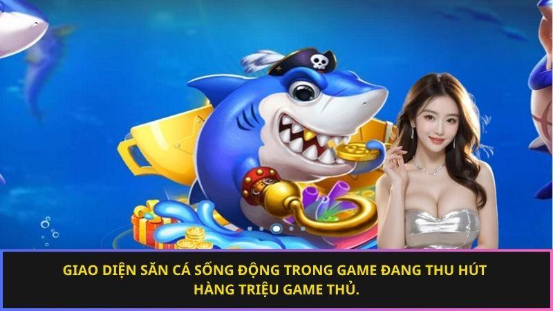 Bắn cá đổi thưởng Việt Nam